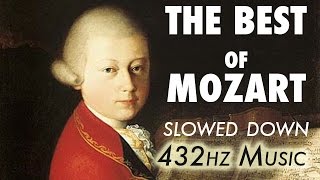 The Best Of Mozart  Slowed Down  432Hz  45 Hours [upl. by Rushing430]