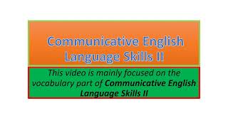 Communicative English Language Skills II vocabulary part one [upl. by Etnahs]