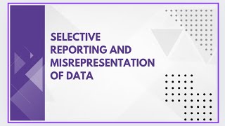 Selective reporting and misrepresentation of data [upl. by Zanahs955]