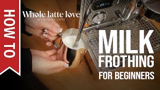 How To Milk Frothing for Beginners 5 Tips [upl. by Marney97]