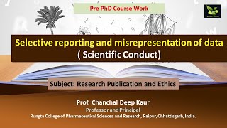 Selective reporting and misrepresentation of data  Scientific Conduct [upl. by Barb421]