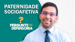 Paternidade socioafetiva O que é Como fazer o reconhecimento [upl. by Allred]